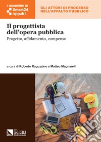 Il progettista dell’opera pubblica. E-book. Formato PDF ebook