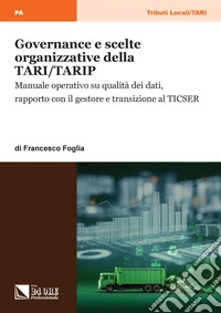 Governance e scelte organizzative della TARI/TARIP. E-book. Formato PDF ebook