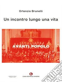 Un incontro lungo una vita. E-book. Formato EPUB ebook