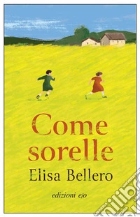 Come sorelle. E-book. Formato EPUB ebook