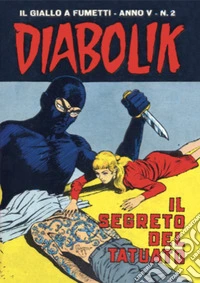 Diabolik 52. Il segreto del tatuato: Anno V, numero 2. E-book. Formato EPUB ebook