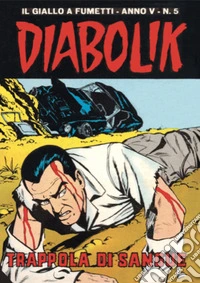 Diabolik 55. Trappola di sangue: Anno V, numero 5. E-book. Formato EPUB ebook