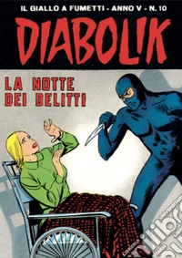 Diabolik 60. La notte dei delitti: Anno V, numero 10. E-book. Formato EPUB ebook