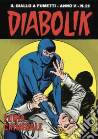 Diabolik 70. Furia criminale: Anno V, numero 20. E-book. Formato EPUB ebook