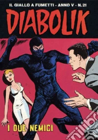 Diabolik 71. I due nemici: Anno V, numero 21. E-book. Formato EPUB ebook