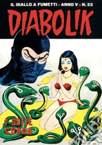 Diabolik 73. I sette cobra: Anno V, numero 23. E-book. Formato EPUB ebook