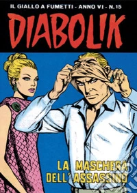 Diabolik 91. La maschera dell'assassino: Anno VI, numero 15. E-book. Formato EPUB ebook