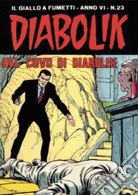 Diabolik 99. Nel covo di Diabolik: Anno VI, numero 23. E-book. Formato EPUB ebook