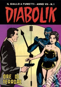 Diabolik 103. Ore di terrore: Anno VII, numero 1. E-book. Formato EPUB ebook