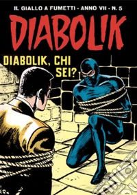 Diabolik 107. Diabolik, chi sei?: Anno VII, numero 5. E-book. Formato EPUB ebook