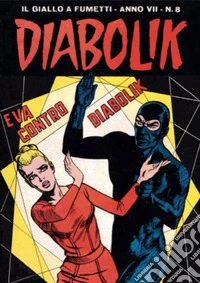 Diabolik 110. Eva contro Diabolik: Anno VII, numero 8. E-book. Formato EPUB ebook
