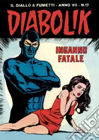 Diabolik 119. Inganno fatale: Anno VII, numero 17. E-book. Formato EPUB ebook