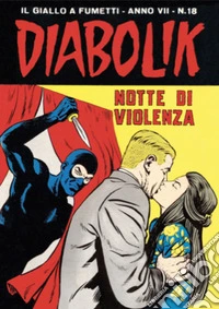 Diabolik 120. Notte di violenza: Anno VII, numero 18. E-book. Formato EPUB ebook