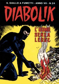 Diabolik 126. L'uomo senza legge: Anno VII, numero 24. E-book. Formato EPUB ebook