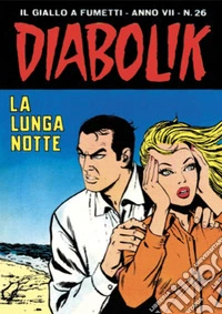Diabolik 128. La lunga notte: Anno VII, numero 26. E-book. Formato EPUB ebook