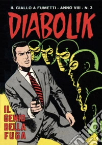Diabolik 131. Il genio della fuga: Anno VIII, numero 3. E-book. Formato EPUB ebook