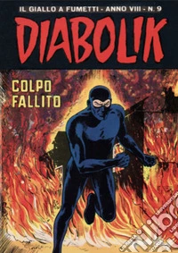 Diabolik 137. Colpo fallito: Anno VIII, numero 9. E-book. Formato EPUB ebook