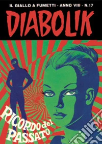Diabolik 145. Ricordo del passato: Anno VIII, numero 17. E-book. Formato EPUB ebook