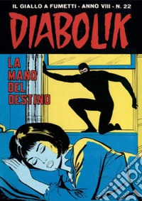 Diabolik 150. La mano del destino: Anno VIII, numero 22. E-book. Formato EPUB ebook