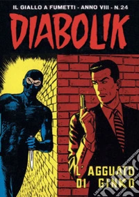 Diabolik 152. L'agguato di Ginko: Anno VIII, numero 24. E-book. Formato EPUB ebook
