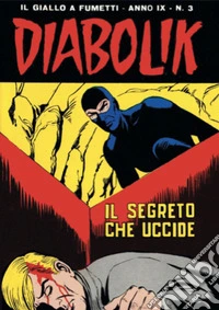 Diabolik 157. Il segreto che uccide: Anno IX, numero 3. E-book. Formato EPUB ebook