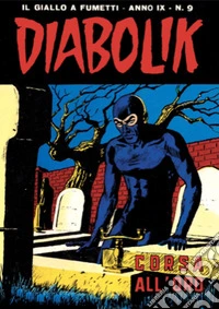 Diabolik 163. Corsa all'oro: Anno IX, numero 9. E-book. Formato EPUB ebook
