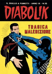 Diabolik 164. Tragica maledizione: Anno IX, numero 10. E-book. Formato EPUB ebook