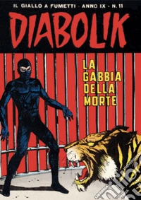 Diabolik 165. La gabbia della morte: Anno IX, numero 11. E-book. Formato EPUB ebook