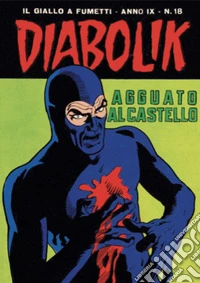 Diabolik 172. Agguato al castello: Anno IX, numero 18. E-book. Formato EPUB ebook