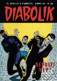 Diabolik 173. Sepolti vivi: Anno IX, numero 19. E-book. Formato EPUB ebook