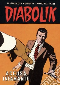 Diabolik 175. Accusa infamante: Anno IX, numero 21. E-book. Formato EPUB ebook