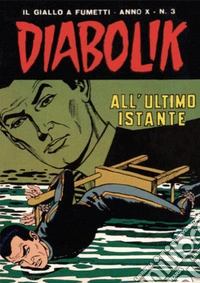 Diabolik 183. All'ultimo istante: Anno X, numero 3. E-book. Formato EPUB ebook
