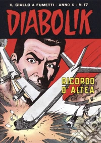 Diabolik 197. Ricordo d'Altea: Anno X, numero 17. E-book. Formato EPUB ebook