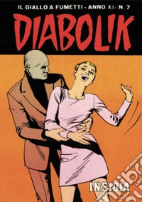 Diabolik 213. Insidia: Anno XI, numero 7. E-book. Formato EPUB ebook