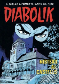 Diabolik 228. Mistero al castello: Anno XI, numero 22. E-book. Formato EPUB ebook