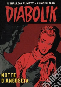 Diabolik 241. Notte d'angoscia: Anno XII, numero 10. E-book. Formato EPUB ebook