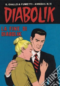 Diabolik 242. La fine di Diabolik: Anno XII, numero 11. E-book. Formato EPUB ebook