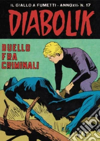 Diabolik 248. Duello tra criminali: Anno XII, numero 17. E-book. Formato EPUB ebook
