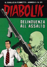 Diabolik 255. Delinquenza d'assalto: Anno XII, numero 25. E-book. Formato EPUB ebook