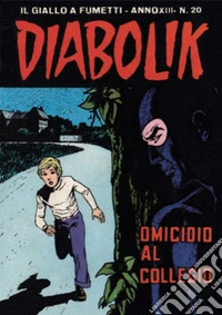 Diabolik 274. Omicidio al collegio: Anno XIII, numero 20. E-book. Formato EPUB ebook