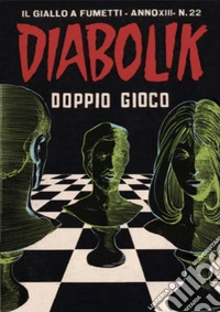 Diabolik 276. Doppio gioco: Anno XIII, numero 22. E-book. Formato EPUB ebook