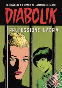 Diabolik 277. Professione: ladra: Anno XIII, numero 23. E-book. Formato EPUB ebook