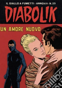 Diabolik 279. Un amore nuovo: Anno XIII, numero 25. E-book. Formato EPUB ebook
