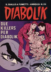Diabolik 280. Due killers per Diabolik: Anno XIII, numero 26. E-book. Formato EPUB ebook