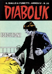 Diabolik 298. Esecuzione: Anno XIV, numero 20. E-book. Formato EPUB ebook