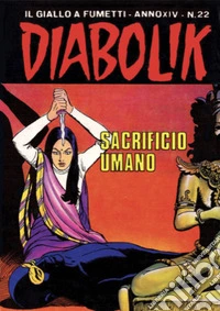 Diabolik 300. Sacrificio umano: Anno XIV, numero 22. E-book. Formato EPUB ebook