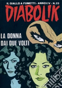 Diabolik 303. La donna dai due volti: Anno XIV, numero 25. E-book. Formato EPUB ebook