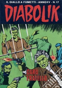 Diabolik 320. Caro fratello…: Anno XV, numero 17. E-book. Formato EPUB ebook