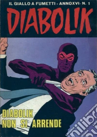 Diabolik 328. Diabolik non si arrende: Anno XVI, numero 1. E-book. Formato EPUB ebook