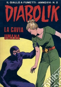 Diabolik 329. La cavia umana: Anno XVI, numero 2. E-book. Formato EPUB ebook